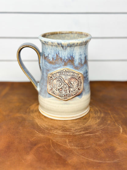 We Weren't There Medallion Mug